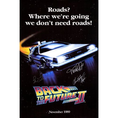 24. Commercial Poster (27" x 40") Signed by Michael J. Fox, Christopher Lloyd and Lea Thompson (JSA COA); Advance "Roads?" Style; Very Fine+ Rolled ### BACK TO THE FUTURE PART II (1989)