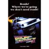 24. Commercial Poster (27" x 40") Signed by Michael J. Fox, Christopher Lloyd and Lea Thompson (JSA COA); Advance "Roads?" Style; Very Fine+ Rolled ### BACK TO THE FUTURE PART II (1989)