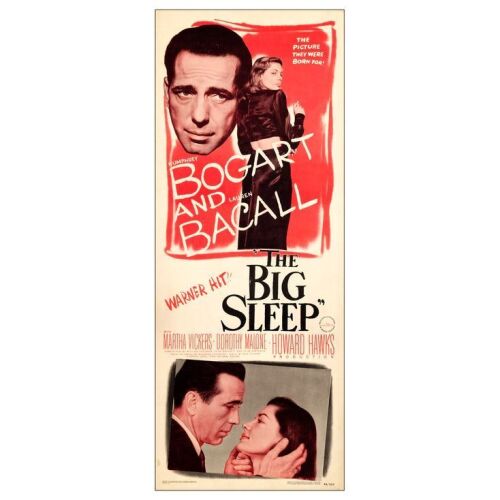 33. Insert (14" x 36"); Very Fine+ on Paper ### THE BIG SLEEP (1946)