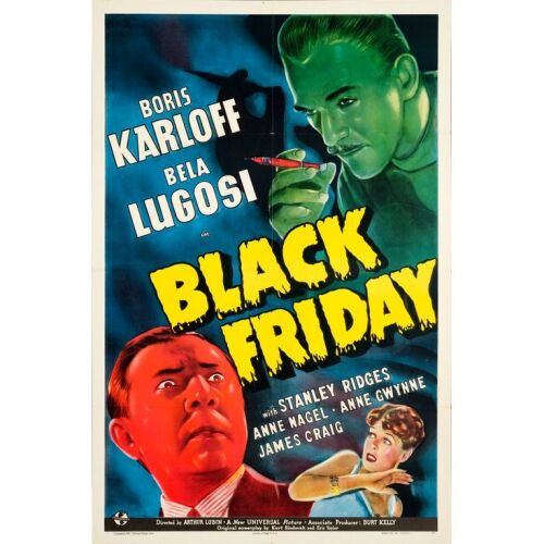 41. One Sheet (27" x 41"); Very Fine+ Folded ### BLACK FRIDAY (1940)