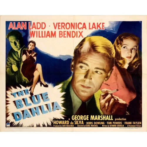 50. Half Sheet (22" x 28"); Style A; Very Fine Folded ### THE BLUE DAHLIA (1946)