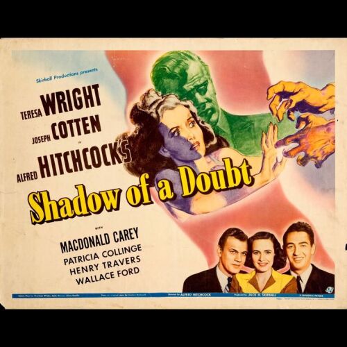 365. Half Sheet (22" x 28"); Very Good+ Folded ### SHADOW OF A DOUBT (1943)