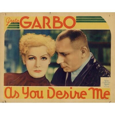 492. Lobby Card (11" x 14"); Very Fine ### AS YOU DESIRE ME (1932)