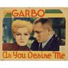492. Lobby Card (11" x 14"); Very Fine ### AS YOU DESIRE ME (1932)
