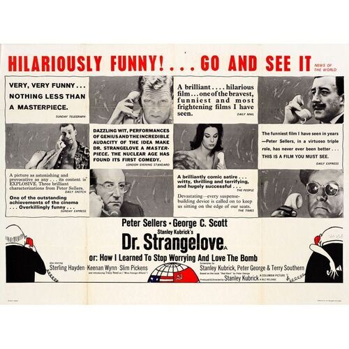 564. British Quad (40" x 30"); Country-of-Origin; Very Fine- Folded ### DR. STRANGELOVE OR: HOW I LEARNED TO STOP WORRYING AND LOVE THE BOMB (1964)