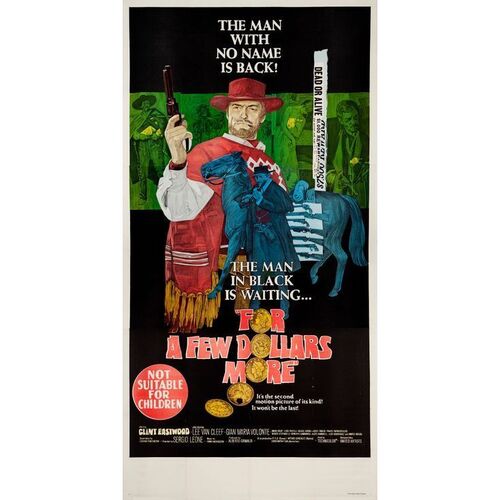 604. Australian Three Sheet (40" x 79"); Hand Lithograph; Very Fine+ on Linen ### FOR A FEW DOLLARS MORE (1965)