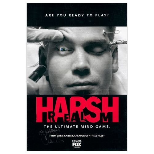 651. Series Creator-Autographed One Sheet (27" x 40") Signed by series creator Chris Carter (JSA COA); Fine+ Rolled ### HARSH REALM (1999)