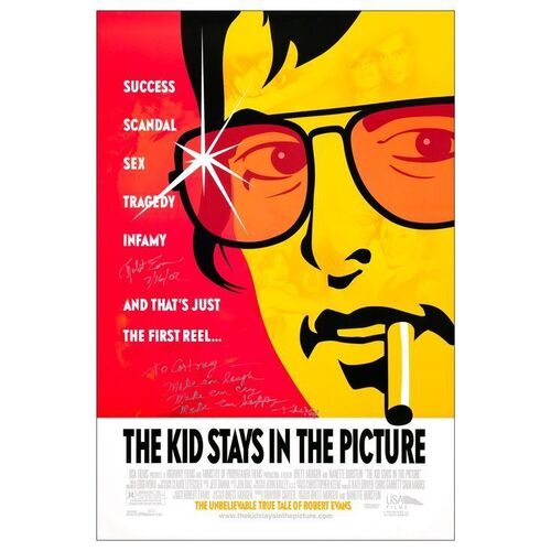 711. Cast and Creator-Autographed One Sheet (27" x 40") Signed by Robert Evans (JSA COA); Fine+ Rolled ### THE KID STAYS IN THE PICTURE (2002)