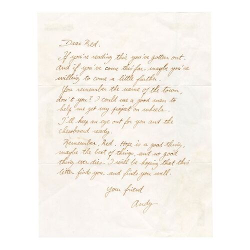 296. Andy Dufresne's (Tim Robbins) Handwritten Letter to Ellis Boyd "Red" Redding (Morgan Freeman) ### THE SHAWSHANK REDEMPTION (1994)