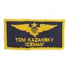420. Tom "Iceman" Kazansky's (Val Kilmer) Flight Suit Name Patch ### TOP GUN (1986)