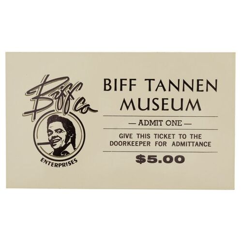 508. Biff Tannen Museum Ticket ### BACK TO THE FUTURE PART II (1989)