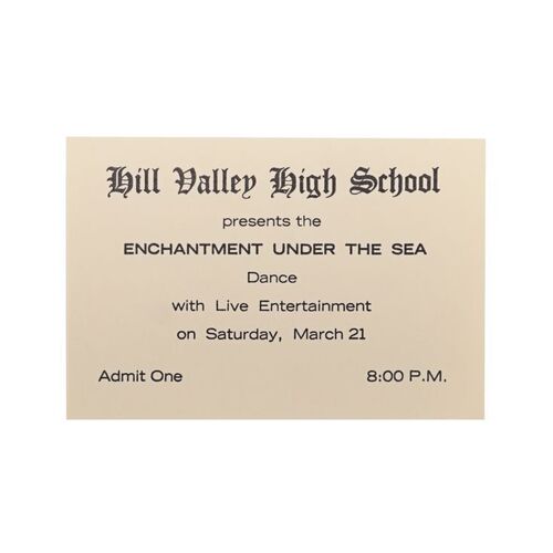 35. Enchantment Under the Sea Dance Ticket ### BACK TO THE FUTURE (1985)