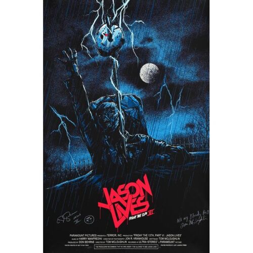 605. Limited Edition Screen Print (24" x 36") Signed by Tom McLoughlin, C.J. Graham and Matt Ryan Tobin (Beckett COA); Regular Edition Artist's Proof; Very Fine+ Rolled ### FRIDAY THE 13TH PART VI: JASON LIVES (2015)