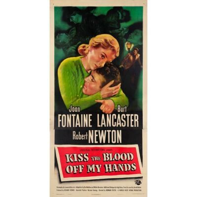 791. Three Sheet (41" x 81"); Very Fine- on Linen ### KISS THE BLOOD OFF MY HANDS (1948)