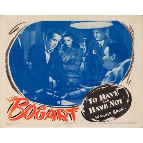 1188. Lobby Card (11" x 14"); Very Fine- ### TO HAVE AND HAVE NOT (1944)