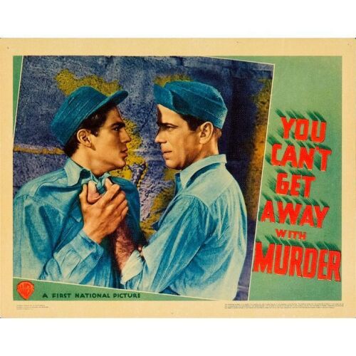 1259. Lobby Card (11" x 14"); Linen Finish; Fine+ ### YOU CAN'T GET AWAY WITH MURDER (1939)