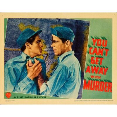 1259. Lobby Card (11" x 14"); Linen Finish; Fine+ ### YOU CAN'T GET AWAY WITH MURDER (1939)