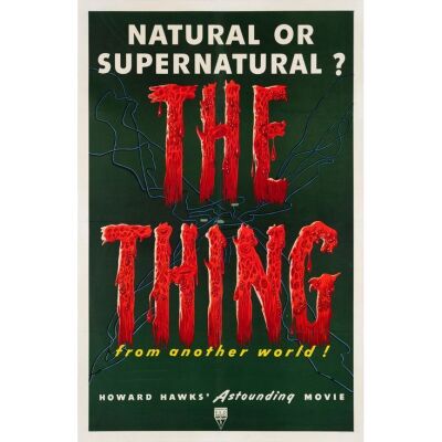 322. THE THING FROM ANOTHER WORLD (1951): One Sheet (27" x 41"); Very Fine- on Linen