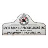 92. Cecil B. DeMille Productions Front Gate Sign ### CECIL B. DEMILLE