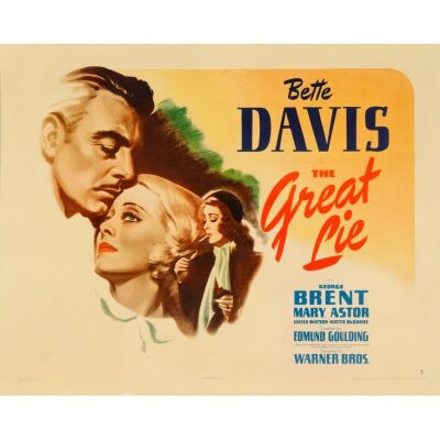 470. Half Sheet (22" x 28"); Style B, Linen Finish; Fine+ on Paper ### THE GREAT LIE (1941)