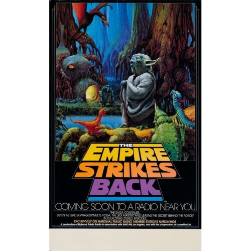 755. NPR Promo Poster (17" x 28"); Very Fine Rolled ### STAR WARS: THE EMPIRE STRIKES BACK (1982)