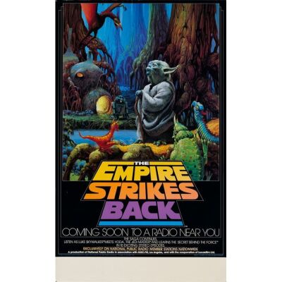 755. NPR Promo Poster (17" x 28"); Very Fine Rolled ### STAR WARS: THE EMPIRE STRIKES BACK (1982)