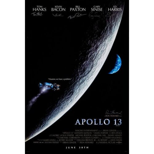 11. One Sheet (27" x 40") Signed by Tom Hanks, Kevin Bacon, Bill Paxton, Gary Sinise, Ed Harris and Ron Howard (Universal Pictures COA); Advance, Limited Edition #431/500; Very Fine- Rolled ### APOLLO 13 (1995)