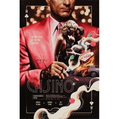 31. Screen Printed Poster (24" x 36") Signed by Joe Pesci (Beckett COA); Artist's Proof; Very Fine Rolled ### CASINO (2021)