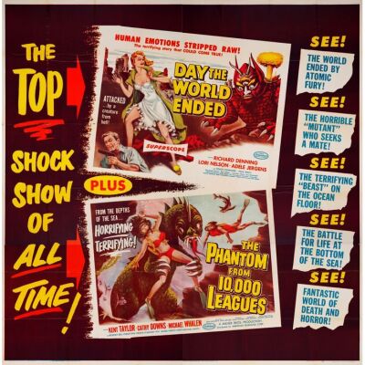 46. Six Sheet (78" x 78.5"); Near Mint Folded ### DAY THE WORLD ENDED, THE / PHANTOM FROM 10,000 LEAGUES (1955)