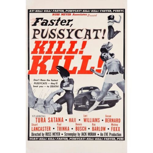 62. One Sheet (27" x 41"); Style B; Very Fine on Linen ### FASTER, PUSSYCAT! KILL! KILL! (1965)