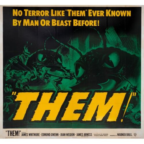 241. Six Sheet (80" x 79"); The Collection of the Late J. Stephen Ryan; Fine+ on Linen ### THEM! (1954)