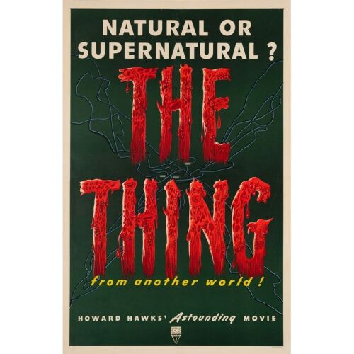 243. One Sheet (27" x 41"); The Collection of the Late J. Stephen Ryan; Fine+ on Linen ### THE THING FROM ANOTHER WORLD (1951)