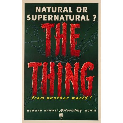 243. One Sheet (27" x 41"); The Collection of the Late J. Stephen Ryan; Fine+ on Linen ### THE THING FROM ANOTHER WORLD (1951)