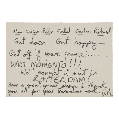 90. The Denis O'Regan Collection: David Bowie Handwritten Note to His Band, 1987 ### DAVID BOWIE