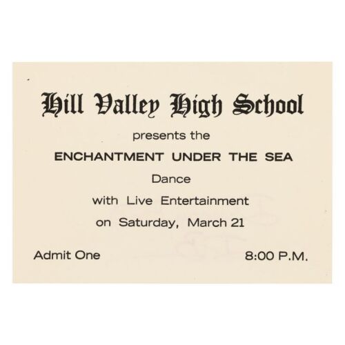 29. Enchantment Under the Sea Dance Ticket Autographed by "Dangerous" Bob Widin ### BACK TO THE FUTURE (1985)