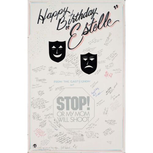 2248. Cast and Crew-Autographed "Happy Birthday Estelle" Poster ### STOP OR MY MOM WILL SHOOT (1992)