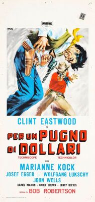 6. Italian Locandina (13" x 27.5"); The Nicola Bais Collection; Country-of-Origin; Very Fine- Folded ### A FISTFUL OF DOLLARS (1964)