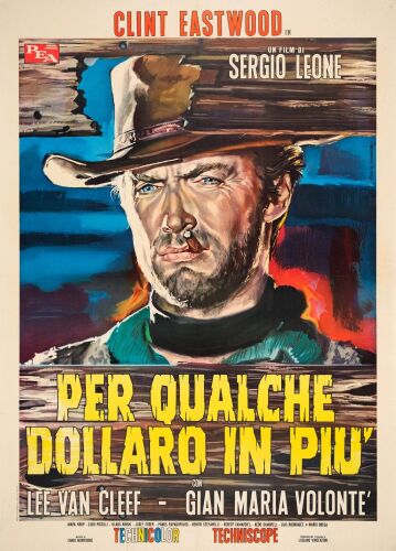11. Italian Two Fogli (39" x 55"); The Nicola Bais Collection; Country-of-Origin; Very Fine+ on Linen ### FOR A FEW DOLLARS MORE (1965)