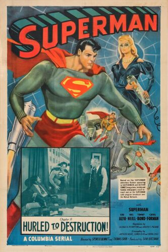 265. One Sheet (27" x 41"); Chapter 13: "Hurled to Destruction!"; Fine+ on Linen ### SUPERMAN (1948)