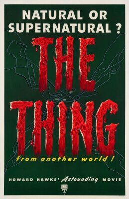 277. One Sheet (27" x 41"); Fine+ on Linen ### THE THING FROM ANOTHER WORLD (1951)