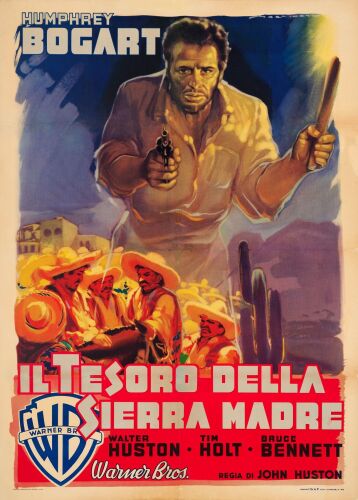 282. Italian Two Fogli (40" x 55"); Very Fine- on Linen ### THE TREASURE OF THE SIERRA MADRE (1948)