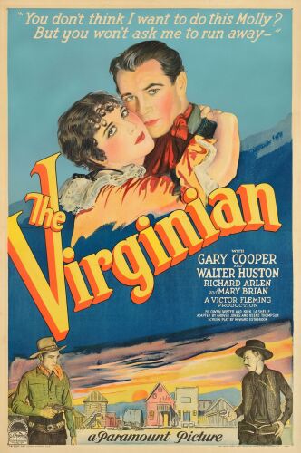 287. One Sheet (27.25" x 41"); Style B (Silent Version), Stone LIthograph; Very Good+ on Linen ### THE VIRGINIAN (1929)