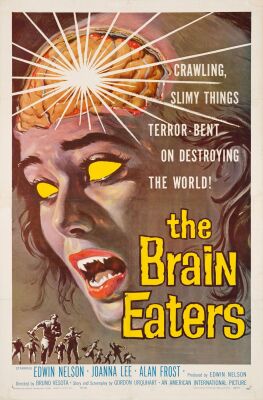 367. One Sheet (27" x 41"); Very Fine- on Linen ### THE BRAIN EATERS (1958)