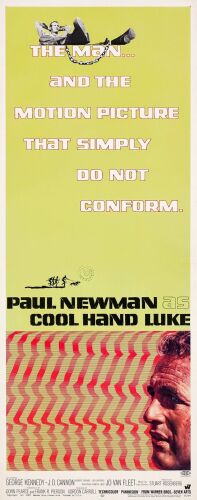 406. Insert (14" x 36"); The Collection of the Late J. Stephen Ryan; Fine+ on Paper ### COOL HAND LUKE (1967)
