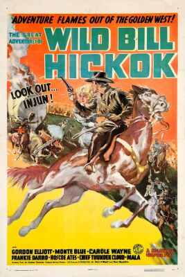 504. One Sheet (28" x 41"); "All-Serial" Style B; Fine- on Linen ### THE GREAT ADVENTURES OF WILD BILL HICKOK (1938)