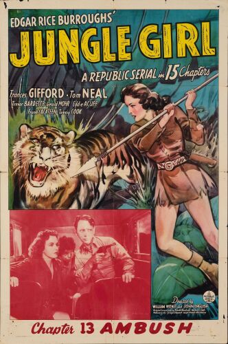 621. One Sheet (27" x 41"); The Bradleigh Vinson Collection; Chapter 13: "Ambush"; Fine- Folded ### JUNGLE GIRL (1941)