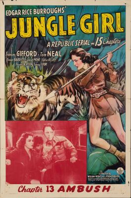 621. One Sheet (27" x 41"); The Bradleigh Vinson Collection; Chapter 13: "Ambush"; Fine- Folded ### JUNGLE GIRL (1941)