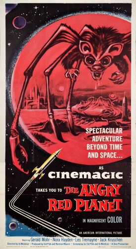 314. Three Sheet (41" x 79"); The Collection of the Late J. Stephen Ryan; Near Mint Folded ### THE ANGRY RED PLANET (1959)