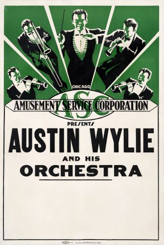324. Music Poster (28" x 42"); Fine+ on Linen ### AUSTIN WYLIE AND HIS ORCHESTRA (c.1928 - 1930)