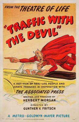 945. One Sheet (27" x 41.5"); Stone Lithograph; Very Fine on Linen ### TRAFFIC WITH THE DEVIL (1946)